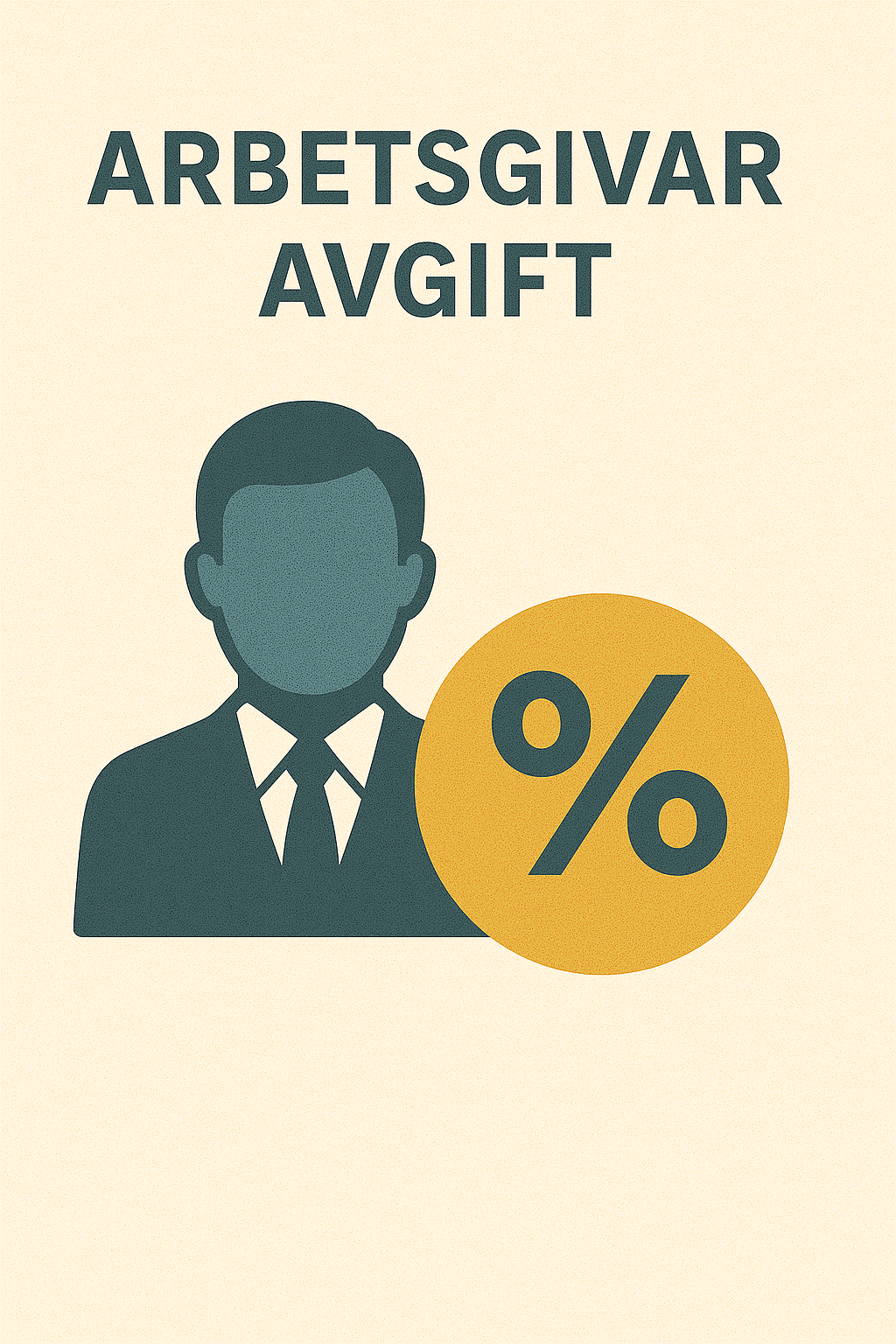 Allt du behöver veta om arbetsgivaravgift i Sverige