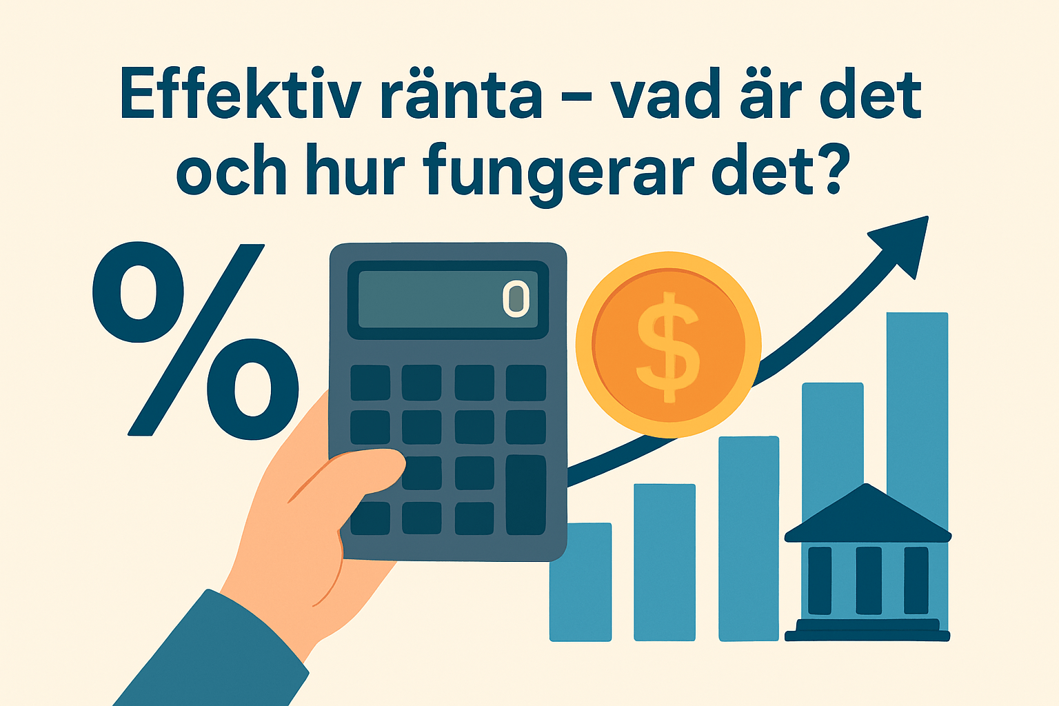 Effektiv ränta – vad är det och hur fungerar det?