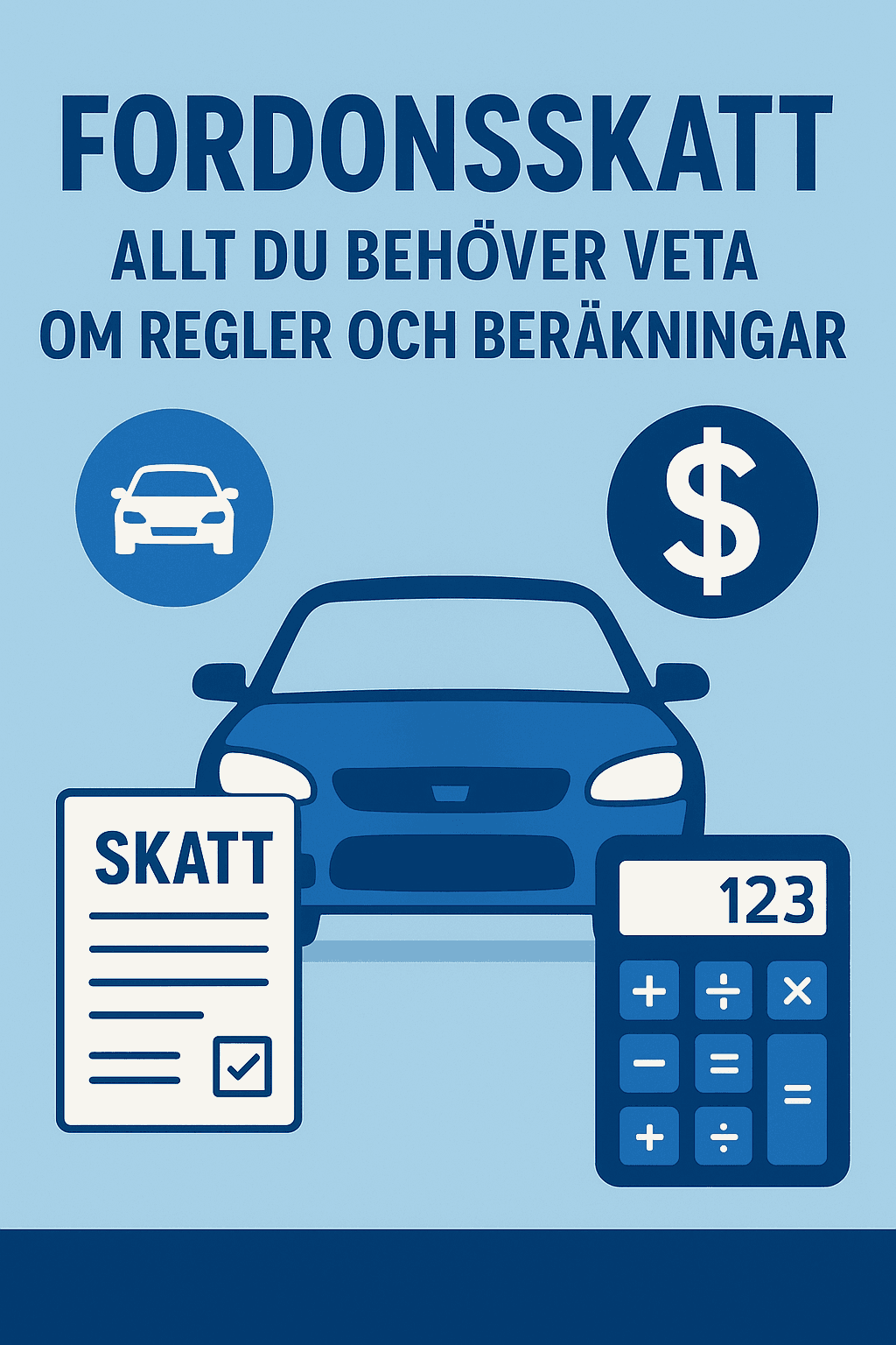 Fordonsskatt: Allt du behöver veta om regler och beräkningar
