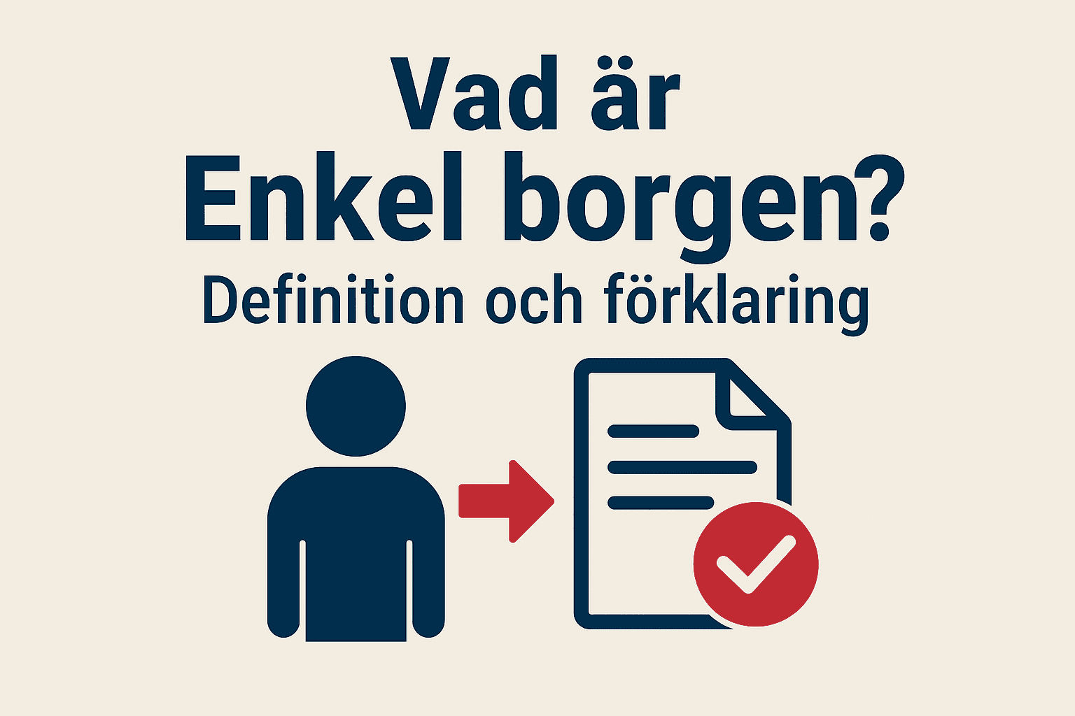 Vad är Enkel borgen? Definition och förklaring