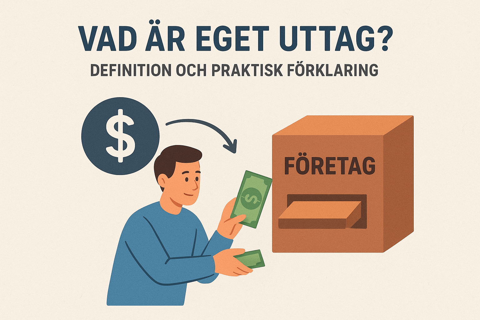 Vad är eget uttag? Definition och praktisk förklaring