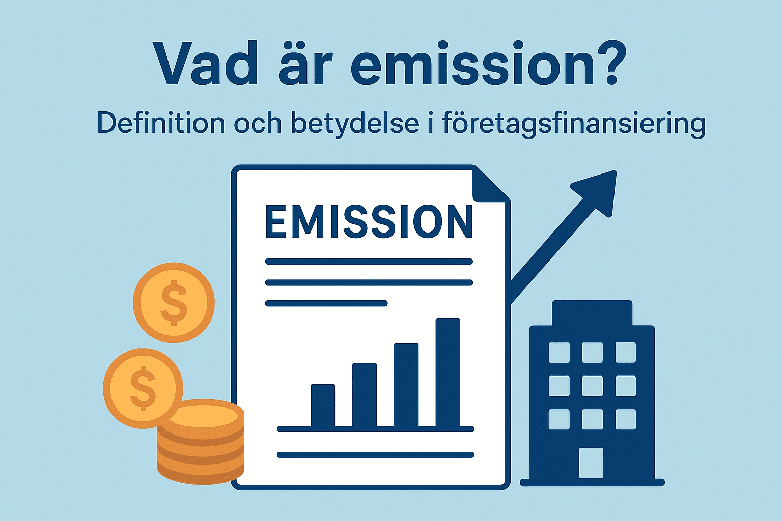 Vad är emission? Definition och betydelse i företagsfinansiering