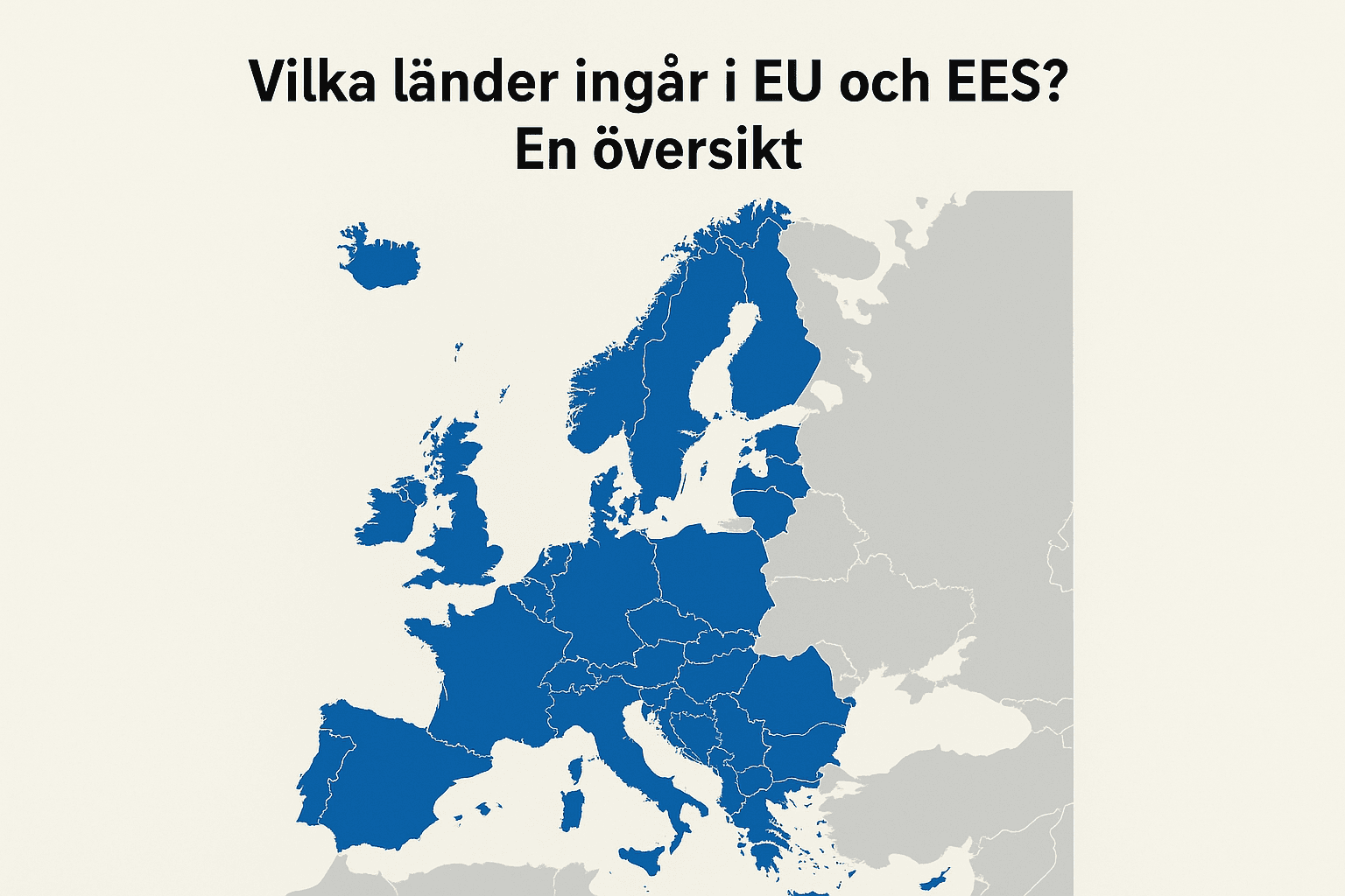 Vilka länder ingår i EU och EES? En översikt