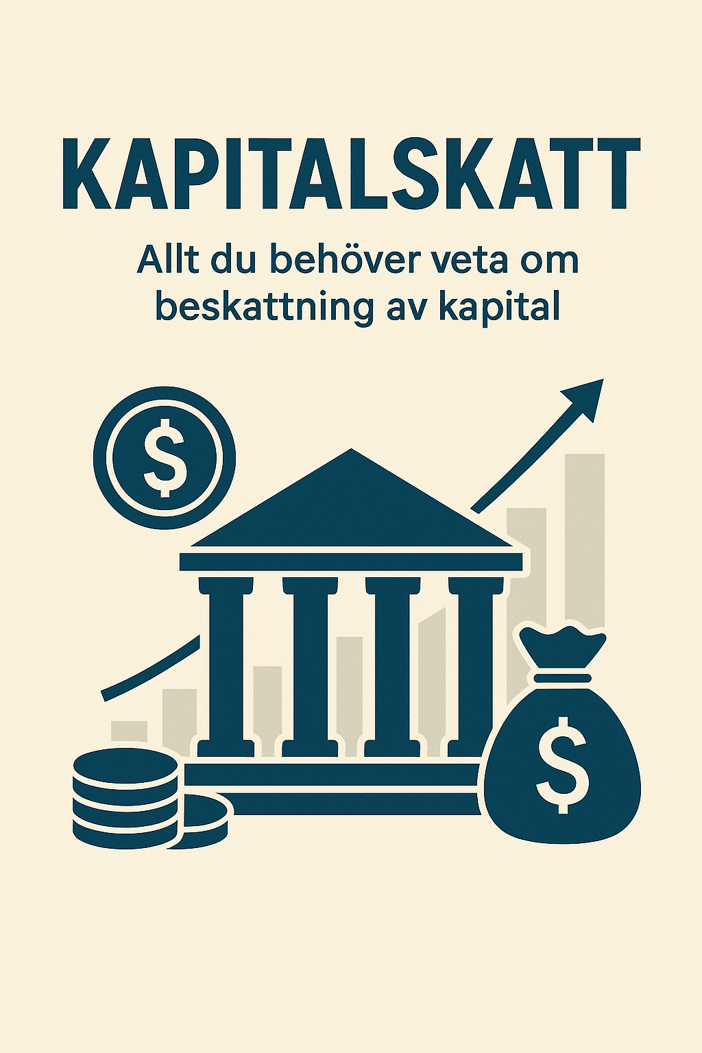 Kapitalskatt: Allt du behöver veta om beskattning av kapital