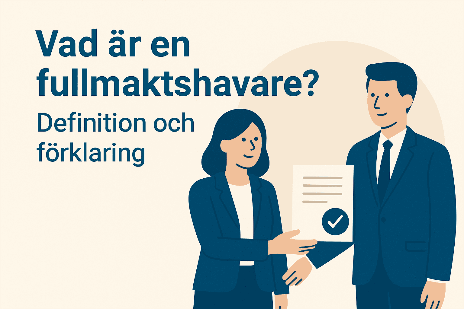 Vad är en fullmaktshavare? Definition och förklaring