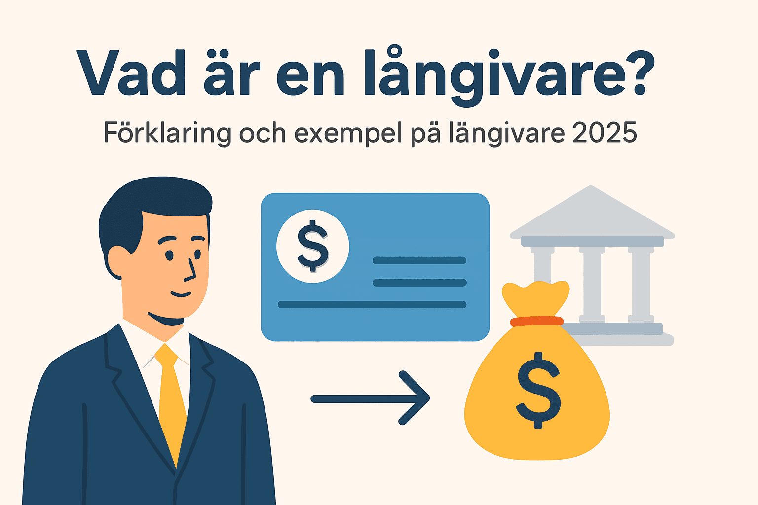 Vad är en långivare? Förklaring och exempel på långivare 2025