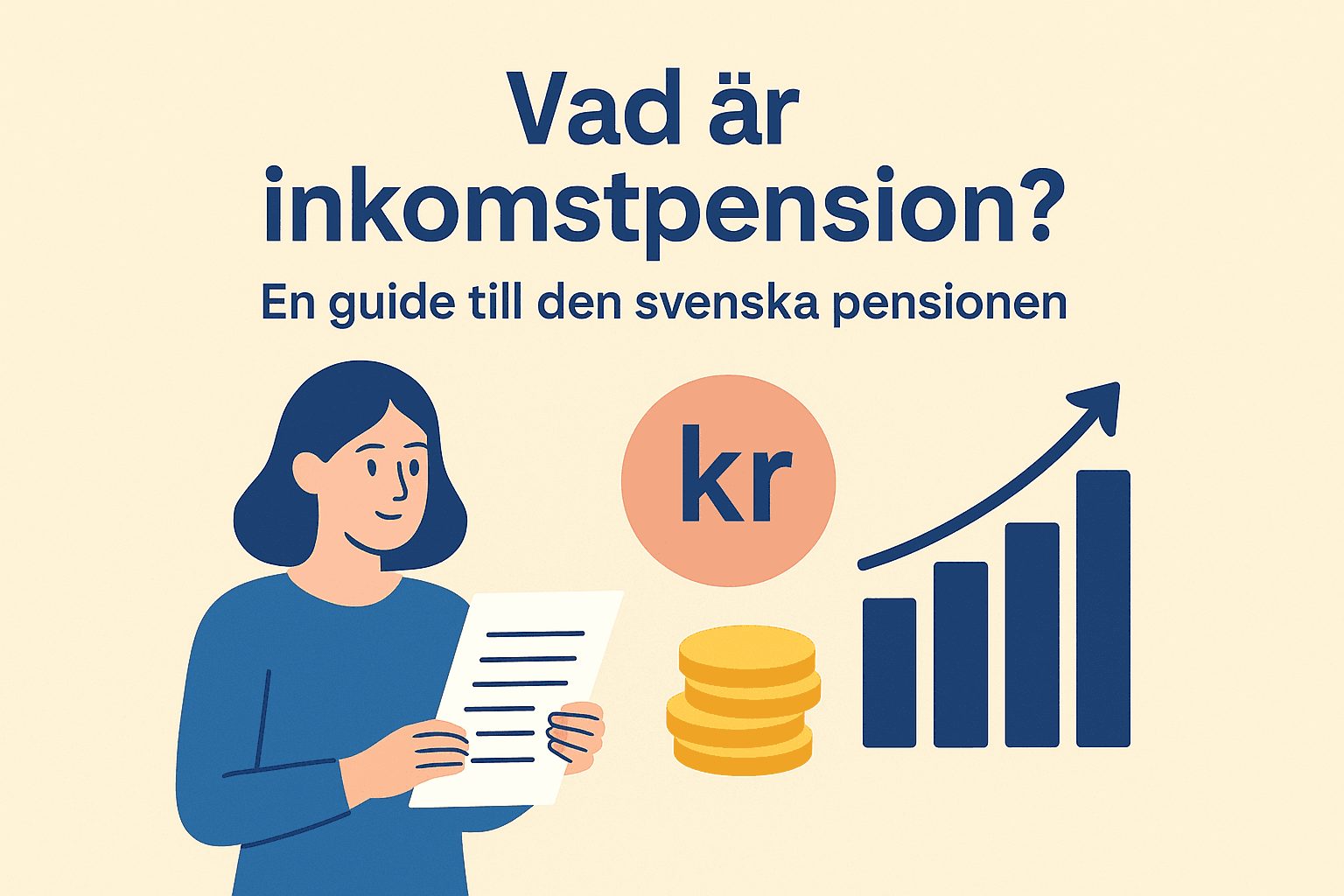 Vad är inkomstpension? En guide till den svenska pensionen